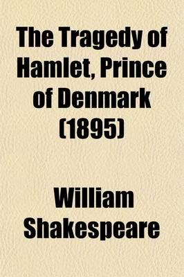 The Tragedy of Hamlet, Prince of Denmark (1895)