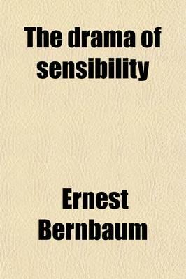 The Drama of Sensibility
