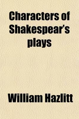 Characters of Shakespear's Plays