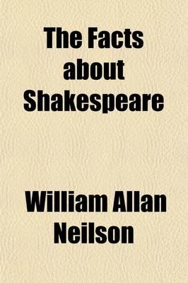 The Facts About Shakespeare
