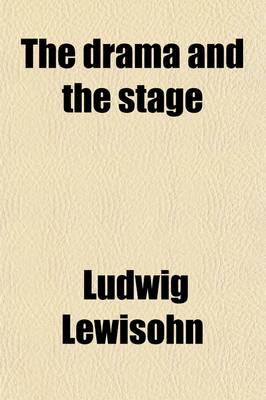 The Drama and the Stage