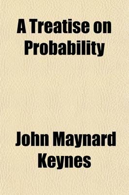 A Treatise on Probability