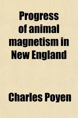 Progress of Animal Magnetism in New England