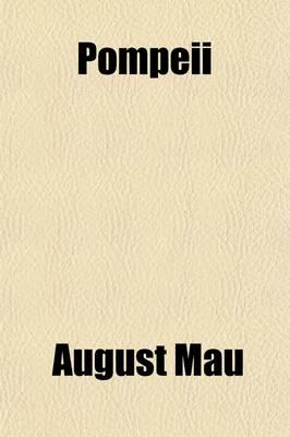 Pompeii; Its Life and Art