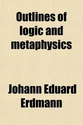 Outlines of Logic and Metaphysics