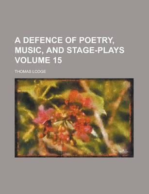 A Defence of Poetry, Music, and Stage-Plays (1853)