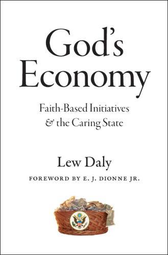 God's Economy: Faith-Based Initiatives and the Caring State