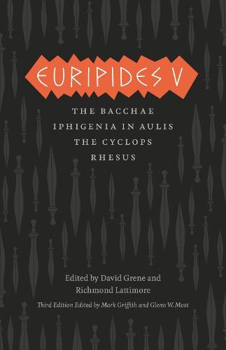 Euripides V: Bacchae, Iphigenia in Aulis, The Cyclops, Rhesus