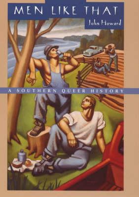 Men Like That: A Southern Queer History