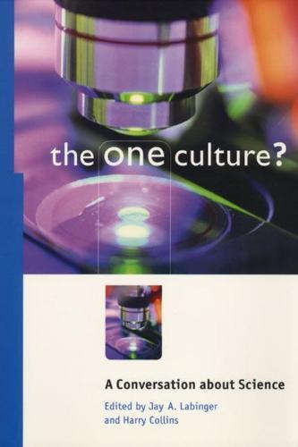 The One Culture?: A Conversation about Science