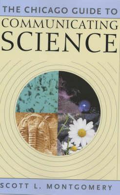 The Chicago Guide to Communicating Science