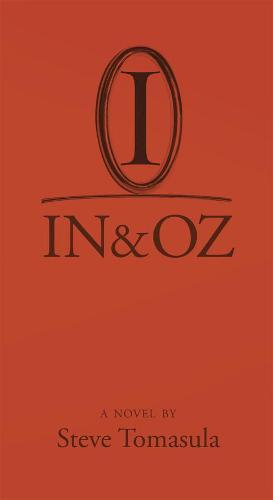 IN & OZ: A Novel