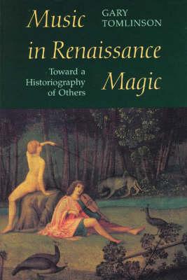 Music in Renaissance Magic: Toward a Historiography of Others