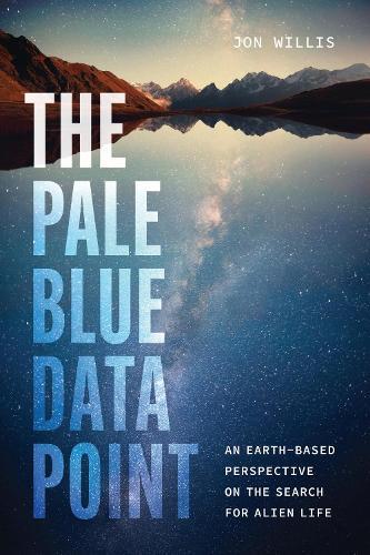 The Pale Blue Data Point: An Earth-Based Perspective on the Search for Alien Life