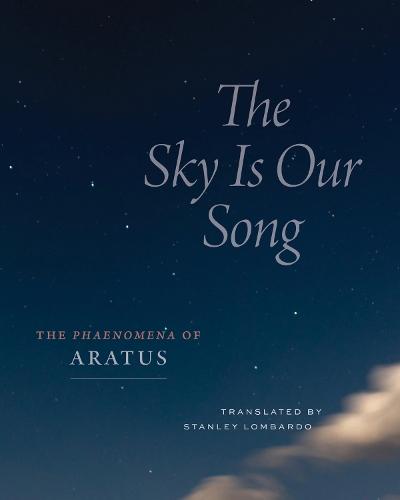 The Sky Is Our Song: The ""Phaenomena"" of Aratus