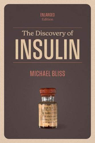 The Discovery of Insulin: Enlarged Edition