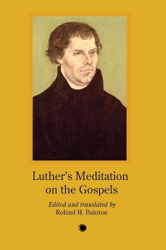 Luther's Meditation on the Gospels