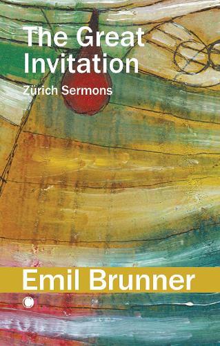 The Great Invitation: Zurich Sermons