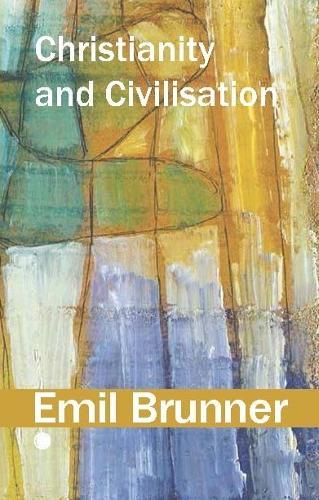 Christianity and Civilisation: Foundations and Specific Problems