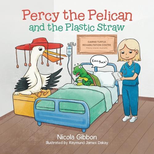 Percy the Pelican and the Plastic Straw