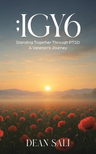 ;Igy6: Standing Together Through PTSD - A Veteran's Journey