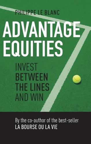 Advantage Equities: Invest Between the Lines and Win
