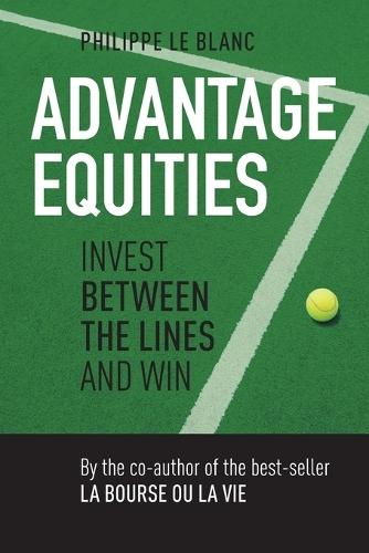 Advantage Equities: Invest Between the Lines and Win