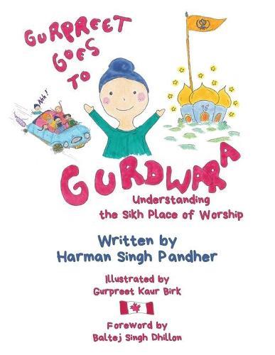 Gurpreet Goes to Gurdwara: Understanding the Sikh Place of Worship