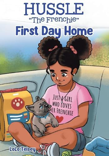 Hussle ""The Frenchie"": First Day Home