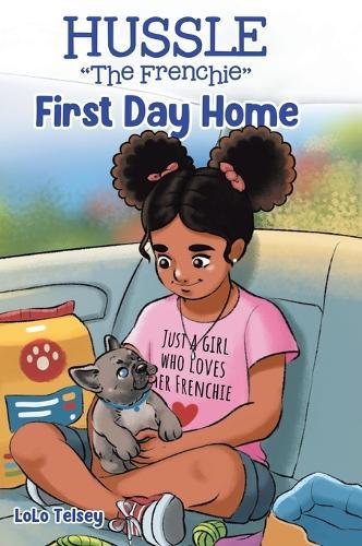 Hussle ""The Frenchie"": First Day Home