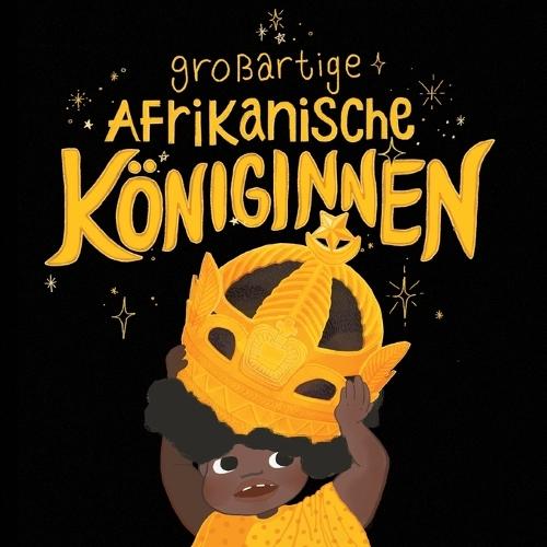 Großartige Afrikanische Königinnen