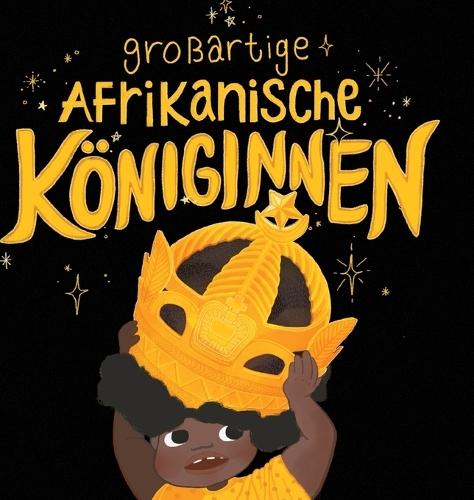 Großartige Afrikanische Königinnen