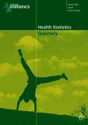 Health Statistics Quarterly No 29, Spring 2006