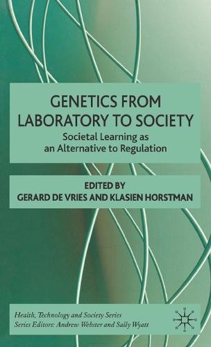 Genetics from Laboratory to Society: Societal Learning as an Alternative to Regulation