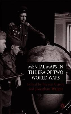 Mental Maps in the Era of Two World Wars