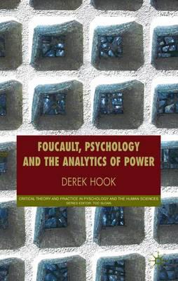 Foucault, Psychology and the Analytics of Power