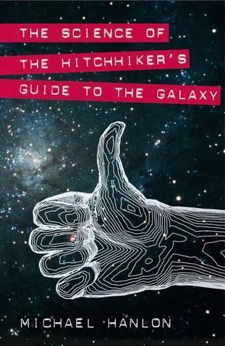 The Science of ""The Hitchhiker's Guide to the Galaxy""