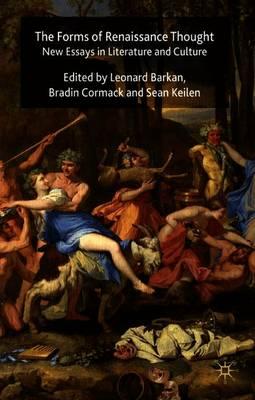 The Forms of Renaissance Thought: New Essays in Literature and Culture