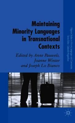 Maintaining Minority Languages in Transnational Contexts: Australian and European Perspectives