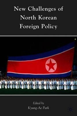 New Challenges of North Korean Foreign Policy