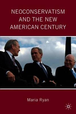 Neoconservatism and the New American Century
