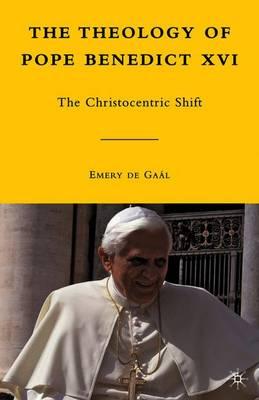 The Theology of Pope Benedict XVI: The Christocentric Shift