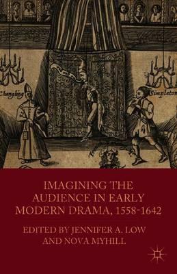 Imagining the Audience in Early Modern Drama, 1558-1642