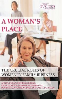 A Woman's Place: The Crucial Roles of Women in Family Business