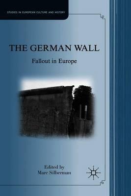 The German Wall: Fallout in Europe