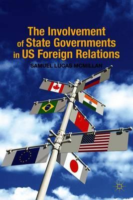 The Involvement of State Governments in US Foreign Relations