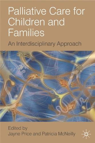 Palliative Care for Children and Families: An Interdisciplinary Approach