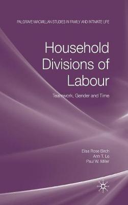 Household Divisions of Labour: Teamwork, Gender and Time
