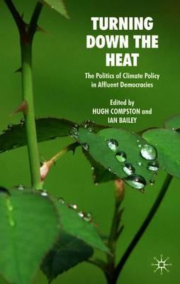 Turning Down the Heat: The Politics of Climate Policy in Affluent Democracies