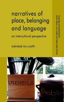 Narratives of Place, Belonging and Language: An Intercultural Perspective